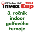 VIP Indoor Golf Invex Cup 2004